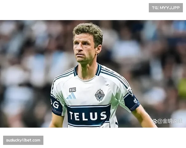 温哥华白浪穆勒率队征战总决赛 前拜仁球星表现备受关注